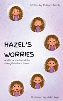 Hazel's Worries 1763511111 Book Cover