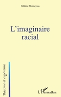 L'imaginaire racial 2747568466 Book Cover