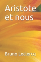 Aristote et nous (French Edition) 1700787748 Book Cover