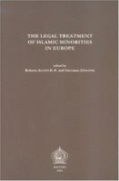 The Legal Treatment of Islamic Minorities in Europe 9042914750 Book Cover
