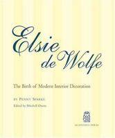 Elsie De Wolfe: The Birth of Modern Interior Decoration 0926494279 Book Cover