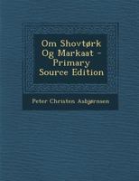 Om shovt�rk og markaat 1293173614 Book Cover