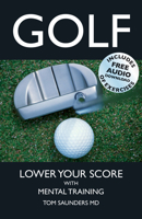 Golf: Lower Your Score with Mental Training 1904424538 Book Cover