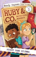 Hockey Game Dilemma (Ruby & Co Detective Agency) 1764596021 Book Cover