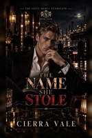 The Name She Stole (The Saint Mercy Syndicate) B0HKJBH7LP Book Cover