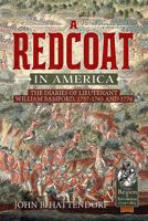 A Redcoat in America: The Diaries of Lieutenant William Bamford, 1757-1765 and 1776 191162847X Book Cover