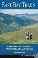 East Bay Trails: Hiking Trails in Alameda And Contra Costa Counties 0899973728 Book Cover