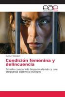 Condicion Femenina y Delincuencia 3659025445 Book Cover