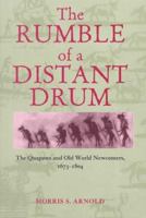 The Rumble of a Distant Drum: The Quapaws and Old World Newcomers, 1673-1804 155728590X Book Cover