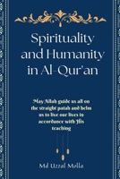 Spirituality and Humanity in Al-Qur'an B0F4K8T6Q5 Book Cover