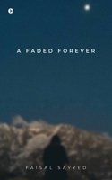 A Faded Forever B0FLTNZHV9 Book Cover