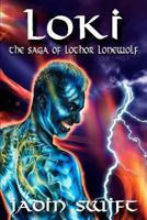 Loki: The Saga of Lothor Lonewolf 0999351605 Book Cover