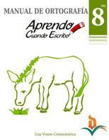 Manual Ortografia 8vo grado 1495221393 Book Cover