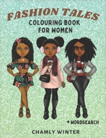 Fashion Tales: Fashion Coloring Book For Women 2021 B08QRXV592 Book Cover