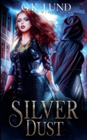 Silver Dust (Queen's Wraith) B0GSSQFHMP Book Cover