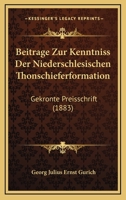 Beitrage Zur Kenntniss Der Niederschlesischen Thonschieferformation: Gekronte Preisschrift (1883) 1160321574 Book Cover