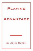 Playing Advantage 0595214932 Book Cover