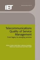 Telecommunications Quality of Service Management: From Legacy to Emerging Services (Telecommunications) 0852964242 Book Cover
