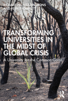 Transforming Universities in the Midst of Global Crisis: A University for the Commons 0367897830 Book Cover