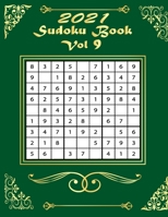 2021 Sudoku Book Vol 9: 400 Sudoku Puzzles Easy to Hard: Sudoku puzzle book for adults and kids with Solutions B08WK2L8C9 Book Cover