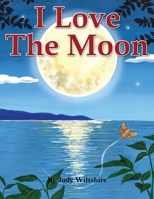 I Love The Moon 1527275523 Book Cover