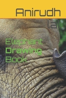 Elephant Drawing Book B09T5YRLBV Book Cover