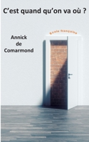 C'est quand qu'on va où ? 2322253987 Book Cover