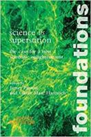 Science Vs Superstitution: The Case for a New Scientific Enlightenment 0955190983 Book Cover