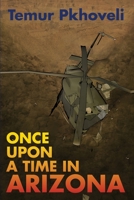 Once Upon a Time in Arizona 1649134878 Book Cover