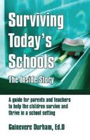 Surviving Today's Schools: The Inside Story 159286791X Book Cover