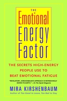 The Emotional Energy Factor: The Secrets High-Energy People Use to Beat Emotional Fatigue 0385336098 Book Cover