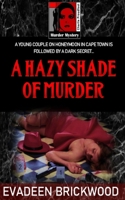 A Hazy Shade of Murder B08N5LDX12 Book Cover