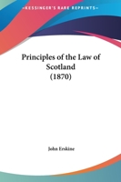 Principles of the Law of Scotland 1240190395 Book Cover