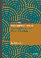 Transnational Taiwan: Crossing Borders into the 21st Century 9811943672 Book Cover