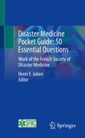 Disaster Medicine Pocket Guide: 50 Essential Questions: Work of the French Society of Disaster Medicine 3031006534 Book Cover