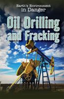 Oil Drilling and Fracking 1538325438 Book Cover