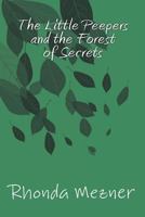 The Little Peepers and the Forest of Secrets 0692124969 Book Cover