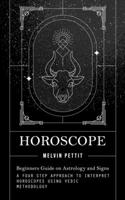 Horoscope: Beginners Guide on Astrology and Signs 1777066387 Book Cover