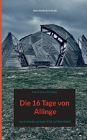 Die 16 Tage von Allinge: Jan Kofoeds sechster Fall auf Bornholm (German Edition) 3695750014 Book Cover