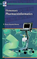 Elementary Pharmacoinformatics 9385433660 Book Cover