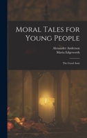 Moral Tales for Young People: The Good Aunt 1018054863 Book Cover
