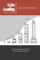 Agile Funding: Overview of Agile Funding and definition roles, events, artifacts, and rules. B09VGGZK5R Book Cover