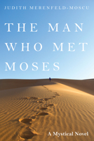The Man Who Met Moses B0GM2Z66KY Book Cover