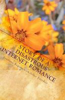 Story of a Disastrous Internet Romance: Novel about a Mail Order Bride 1449537596 Book Cover