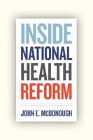 Inside National Health Reform 0520274520 Book Cover