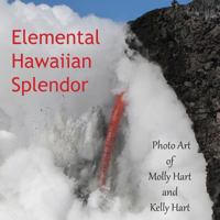 Elemental Hawaiian Splendor 0916289427 Book Cover