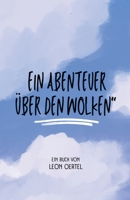 Ein Abenteuer über den Wolken (Die Farben Des Himmels) B0CG2PLX2G Book Cover