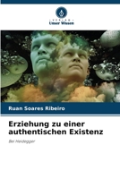 Erziehung zu einer authentischen Existenz 6207799259 Book Cover