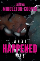 What Happened Was B0BBSV574W Book Cover