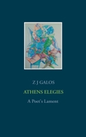 Athens Elegies: A Poet's Lament 3751904360 Book Cover